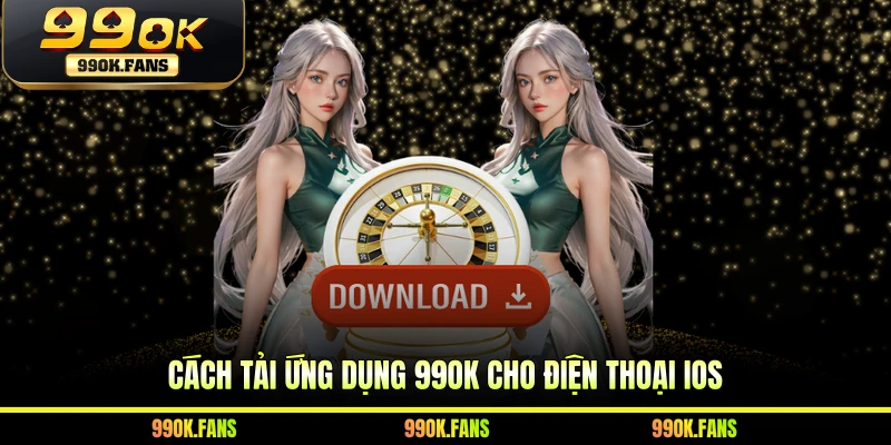 Cách tải ứng dụng 99OK cho điện thoại iOS